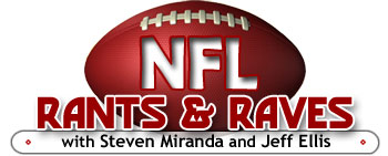 NFL Rants & Raves