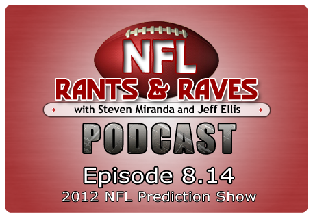 Episode 8.14 – 2012 NFL Prediction Show